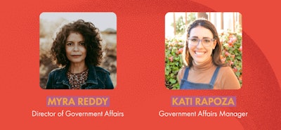 “As government affairs professionals, Kati Rapoza and I have spent nearly 15 years working to advance this legislation,” says Myra Reddy, director of government affairs.